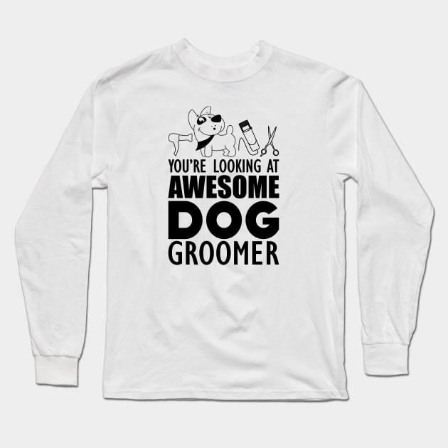 Dog Groomer - You are looking at awesome dog groomer Long Sleeve T-Shirt by KC Happy Shop